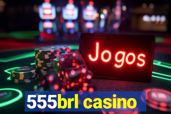 555brl casino