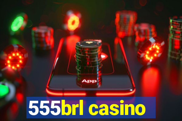 555brl casino