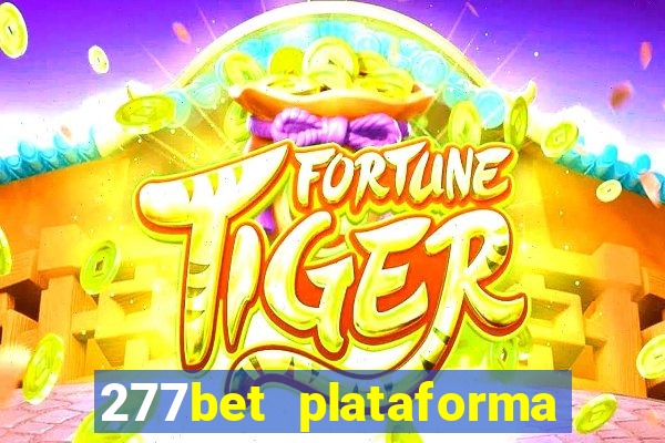 277bet plataforma de jogos