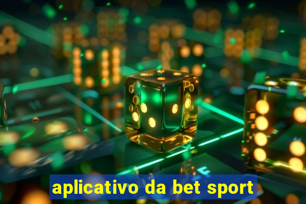 aplicativo da bet sport