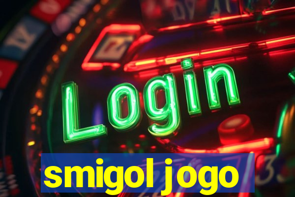 smigol jogo