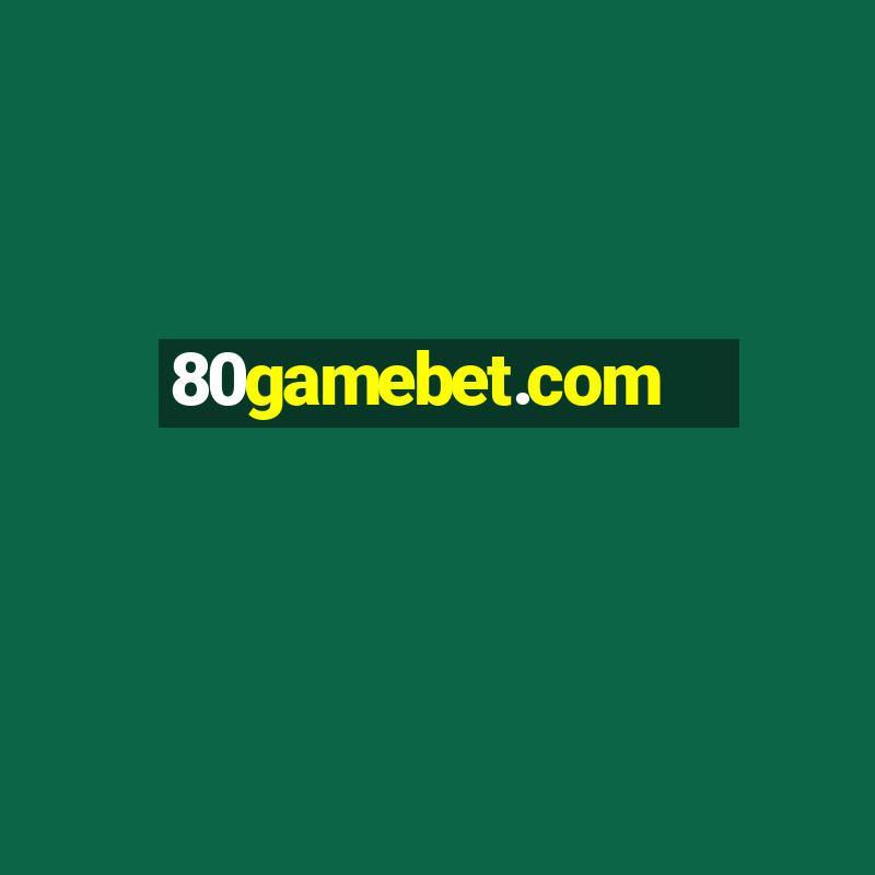 80gamebet.com