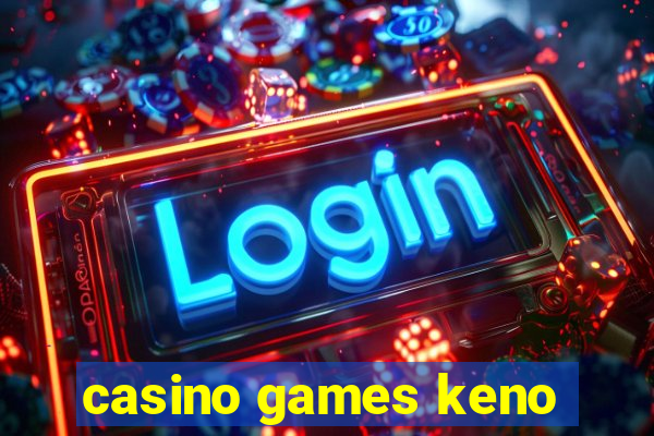 casino games keno