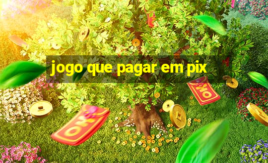 jogo que pagar em pix