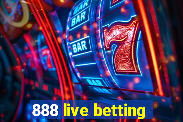 888 live betting