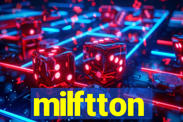 milftton