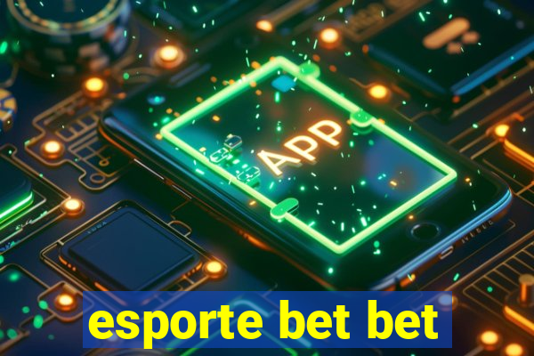 esporte bet bet