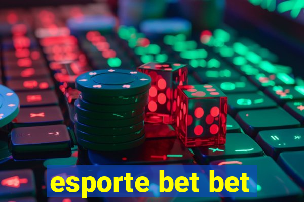 esporte bet bet