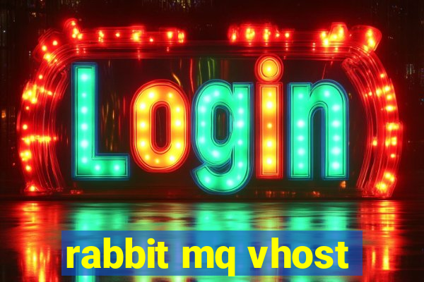 rabbit mq vhost