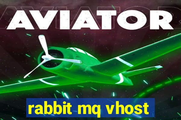 rabbit mq vhost