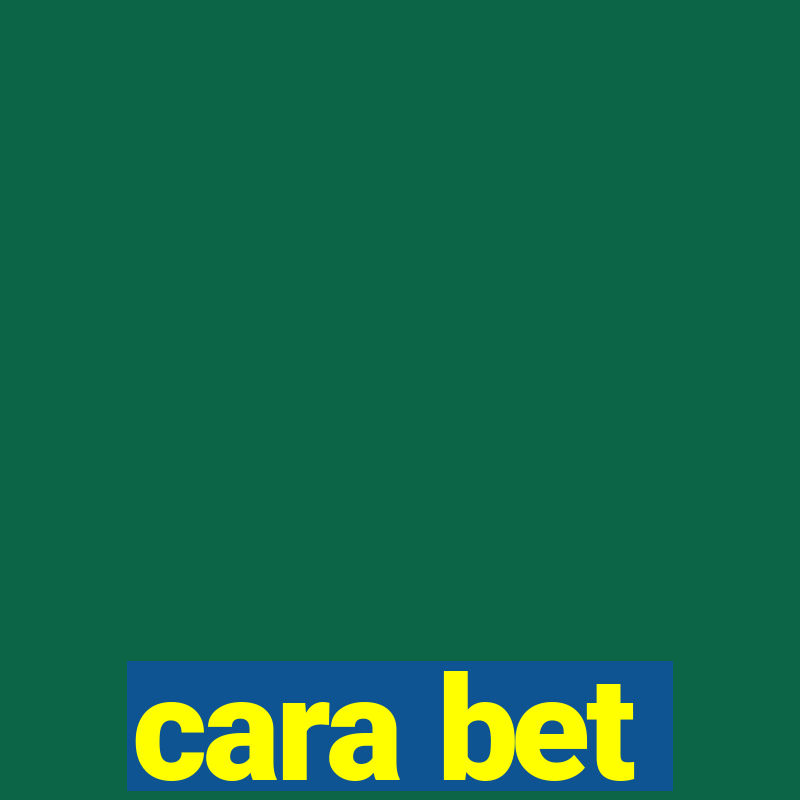 cara bet