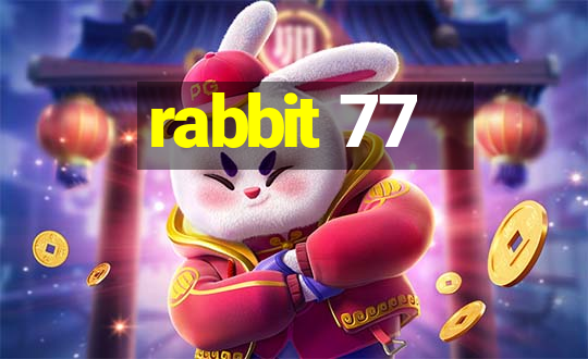 rabbit 77