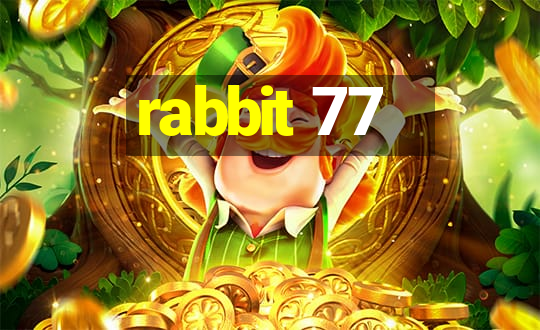 rabbit 77