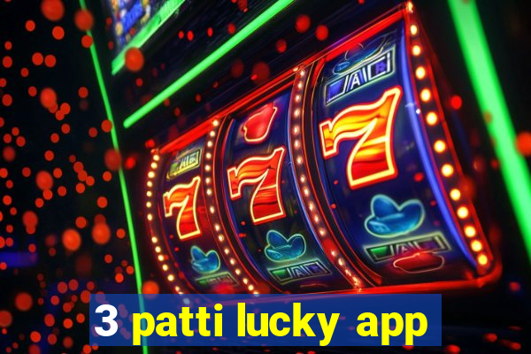 3 patti lucky app