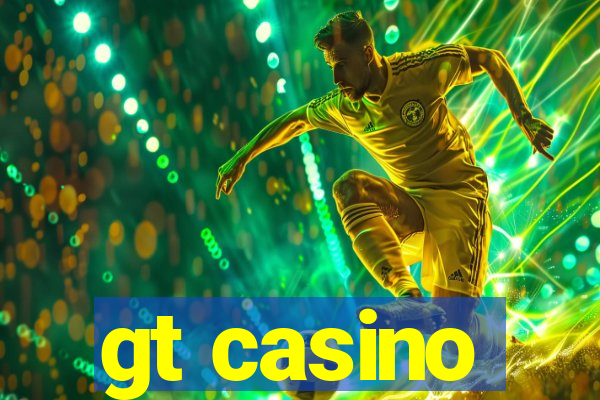 gt casino