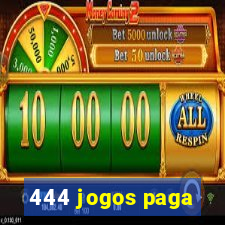 444 jogos paga