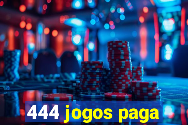 444 jogos paga