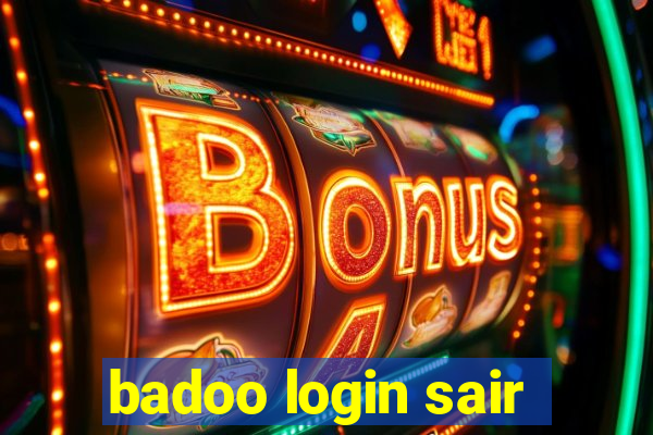 badoo login sair