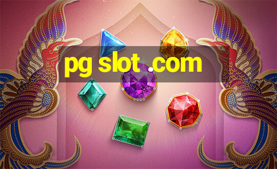 pg slot .com