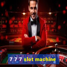 7 7 7 slot machine