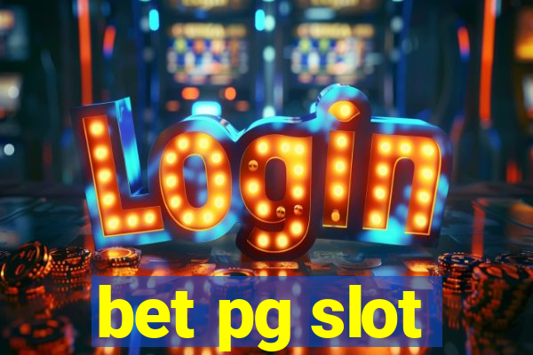 bet pg slot