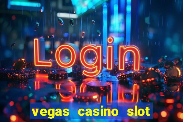 vegas casino slot games free