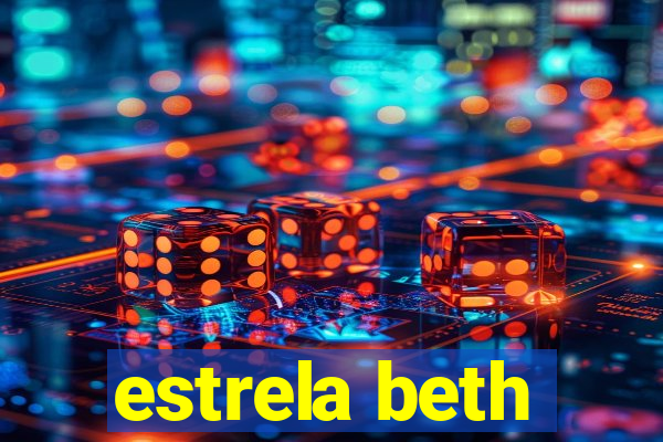 estrela beth