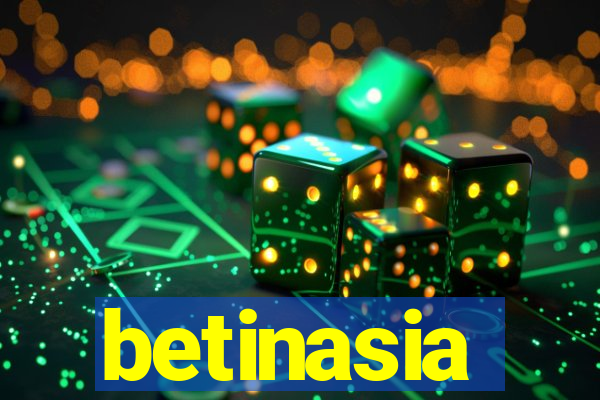 betinasia