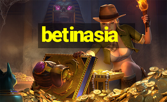 betinasia