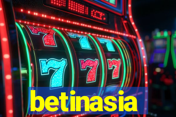 betinasia