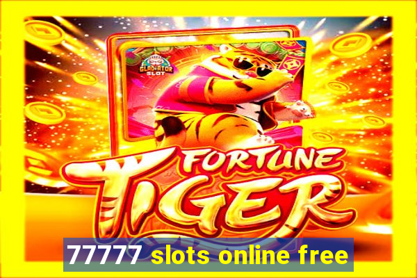 77777 slots online free