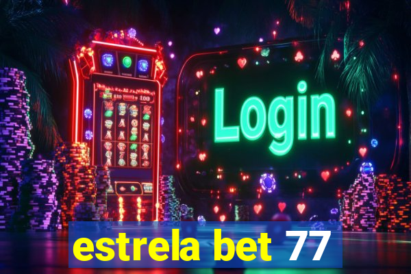 estrela bet 77