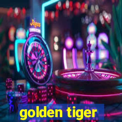 golden tiger