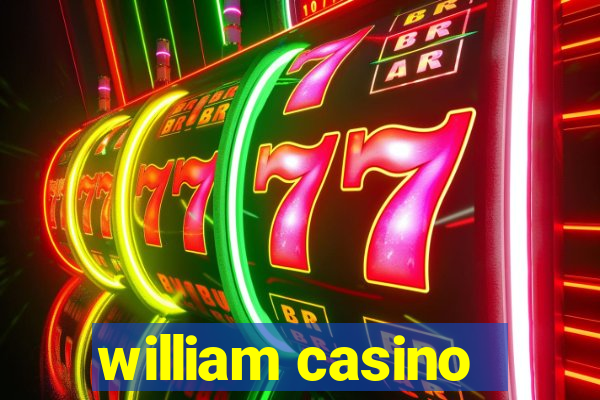 william casino