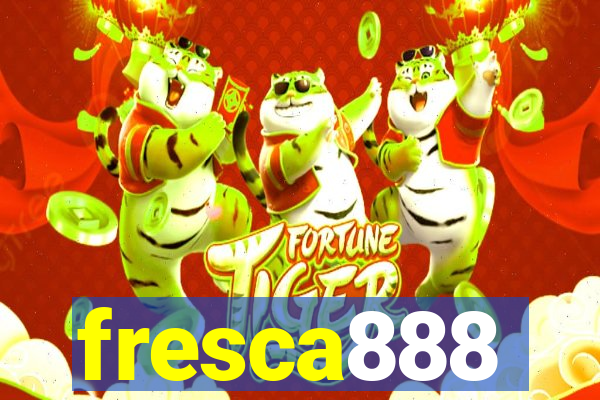 fresca888