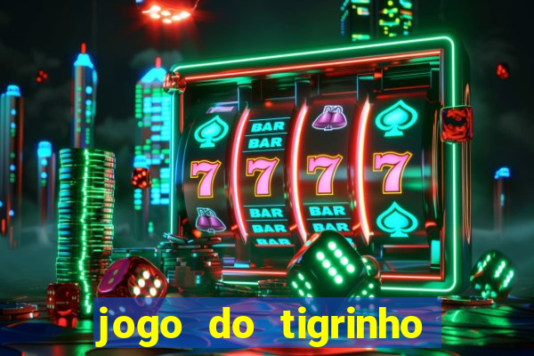 jogo do tigrinho legalizado no brasil