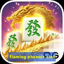 flaming phoenix slot