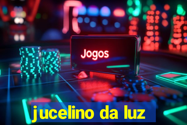 jucelino da luz