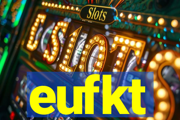 eufkt