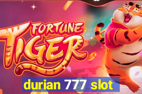 durian 777 slot