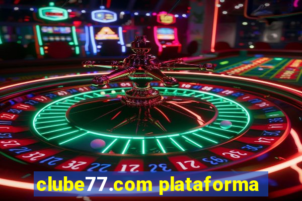 clube77.com plataforma