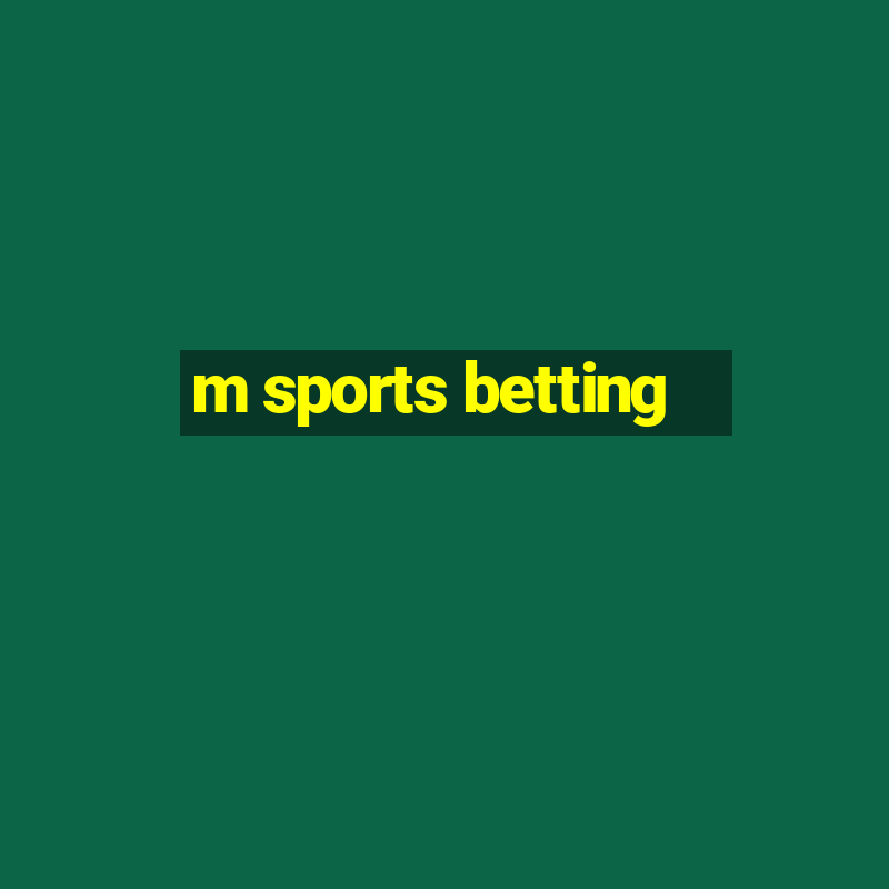 m sports betting