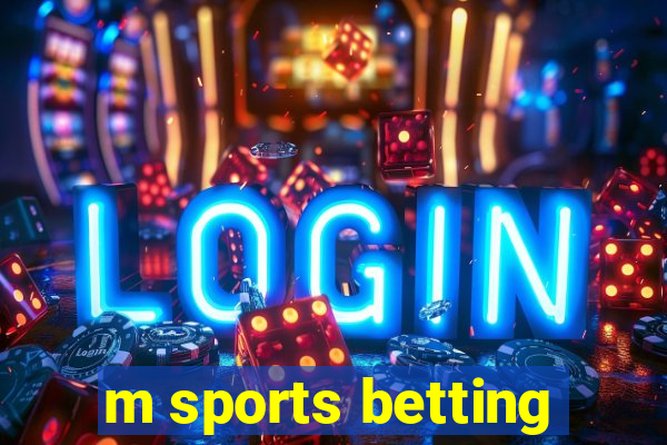 m sports betting