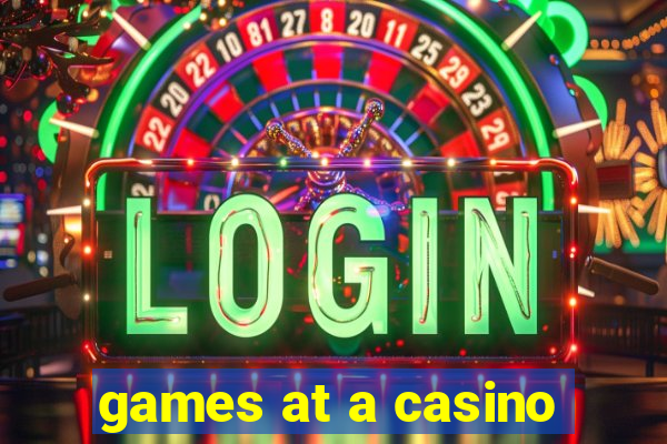 games at a casino