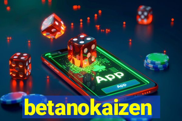 betanokaizen