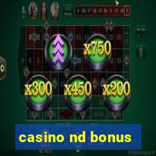 casino nd bonus