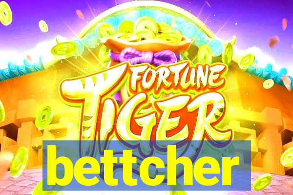 bettcher