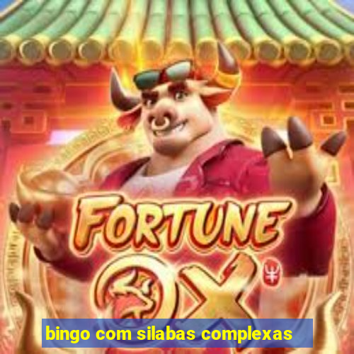 bingo com silabas complexas