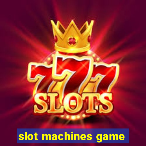 slot machines game