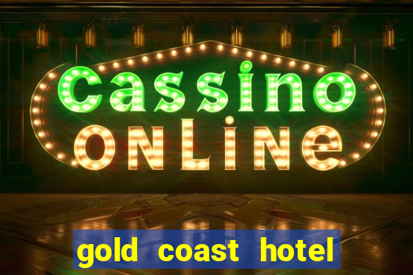 gold coast hotel casino las vegas nevada